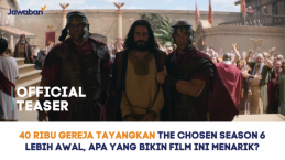 40 Ribu Gereja Tayangkan The Chosen Season 6 Lebih Awal, Apa yang Bikin Film Ini Menarik?