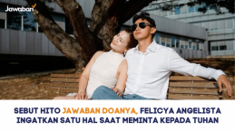 Sebut Hito Jawaban Doanya, Felicya Angelista Ingatkan Satu Hal Saat Meminta kepada Tuhan