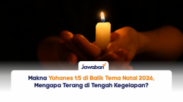 Makna Yohanes 1:5 di Balik Tema Natal 2026, Mengapa Terang di Tengah Kegelapan?