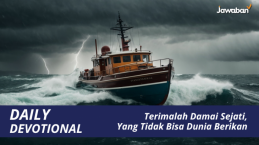 Terimalah Damai Sejati, Yang Tidak Bisa Dunia Berikan