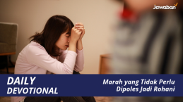 Marah yang Tidak Perlu Dipoles Jadi Rohani