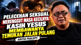 Pelecehan Seksual Merenggut Masa Kecilnya: Kasih Yesus Membawanya Temukan Jalan Pulang