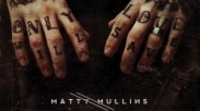 Matty Mullins, Penyanyi Metal Suarakan Imannya