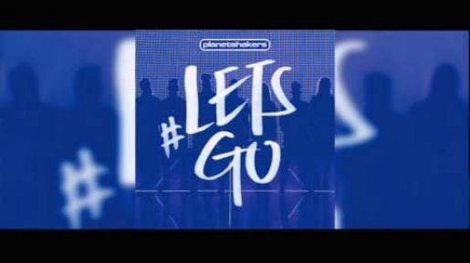 #LETSGO, Album Unik Persembahan Terbaru Planetshakers