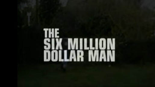 Kisah Dibalik The Six Million Dollar Man