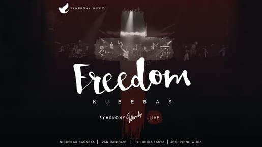 Symphony Worship Kumandangkan Kebebasan Sejati di Album ‘Freedom' -nya