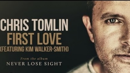 Lagu ‘First Love’ Chris Tomlin Tancapkan Kasih Bapa di Hati