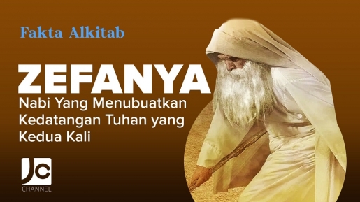 #FaktaAlkitab: Zefanya, Nabi yang Menubuatkan Kedatangan Tuhan yang Kedua Kali