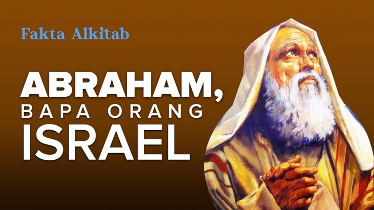 #FaktaAlkitab: Abraham, Bapak Orang Israel