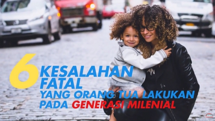 SuperTips: 6 Kesalahan Fatal Orangtua ke Generasi Milenial