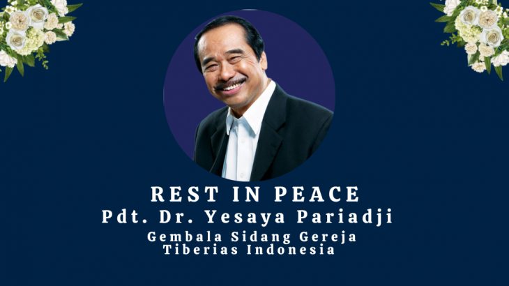 RIP Pdt. Dr. Yesaya Pariadji, Gembala Sidang Gereja Tiberias Indonesia