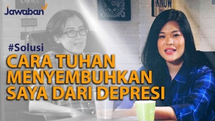 Cara Tuhan yang Dahsyat Memulihkan Saya Dari Depresi – Natalia Nenny