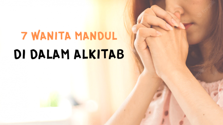 Buat yang Sedang Menanti Anak, Berharaplah Seperti 7 Wanita Mandul Dalam Alkitab Ini Yuk…