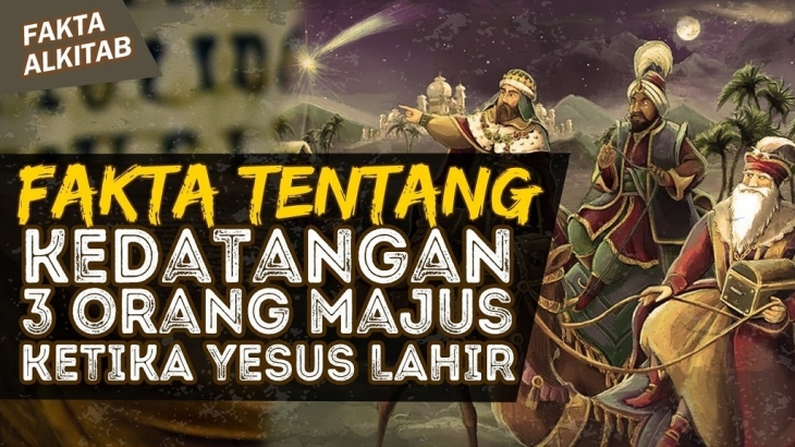 Siapa 3 Orang Majus yang Datang Saat Kelahiran Tuhan Yesus?