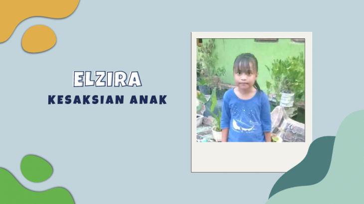 Elzira, Anak yang Sudah Berani Hadapi Ketakutannya Sendiri
