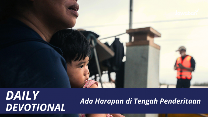 Ada Harapan di Tengah Penderitaan