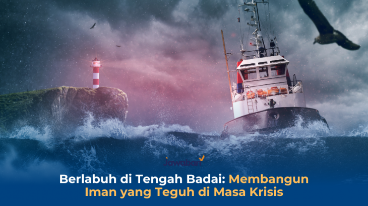 Berlabuh di Tengah Badai