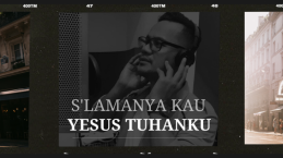 S’lamanya Kau Yesus Tuhanku, Lagu Baru Ungkapan Terima Kasih Kepada Tuhan