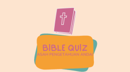 Kuis Alkitab: Seru-seruan Jawab 10 Soal Alkitab Ini Yuk