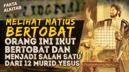 Riwayat Hidup Murid Yesus, Yakobus Anak Alfeus yang Jadi Murid Yesus Karena Melihat Matius