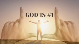 Apakah Tuhan menjadi yang No. 1 di Hidupmu?
