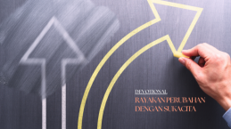 Rayakan Perubahan Dengan Sukacita