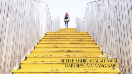 Setiap Akhir Adalah Awal Dari Sesuatu yang Baru