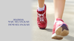 Maju Selangkah Demi Selangkah