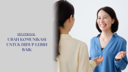 Ubah Komunikasi Untuk Hidup Lebih Baik