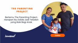 Bertemu The Parenting Project, Harapan Ibu Eslida Jadi Teladan yang Baik Bagi Anak
