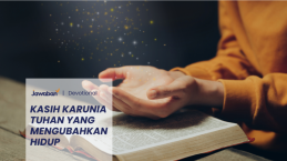 Kasih Karunia Tuhan yang Mengubahkan Hidup