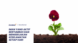 Iman yang Aktif Bertumbuh dan Mengerjakan Keselamatan Setiap Hari