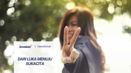 Dari Luka Menuju Sukacita