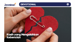 Kasih yang Mengalahkan Kebencian