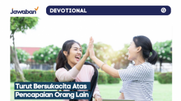 Turut Bersukacita Atas Pencapaian Orang Lain