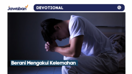 Berani Mengakui Kelemahan