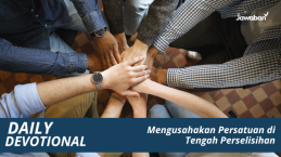Mengusahakan Persatuan di Tengah Perselisihan
