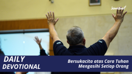 Bersukacita atas Cara Tuhan Mengasihi Setiap Orang