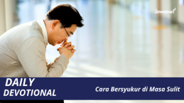 Cara Bersyukur di Masa Sulit