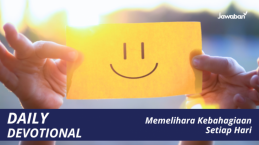 Memelihara Kebahagiaan Setiap Hari