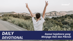 Damai Sejahtera yang Menjaga Hati dan Pikiran