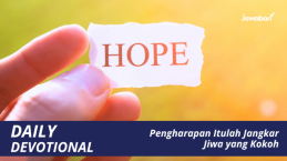 Pengharapan Itulah Jangkar Jiwa yang Kokoh
