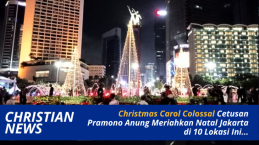 Christmas Carol Colossal Cetusan Pramono Anung Meriahkan Natal Jakarta di 10 Lokasi Ini...