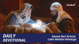Damai Dari Kristus Lahir Melalui Keluarga
