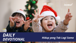 Hidup yang Tak Lagi Sama