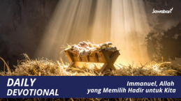 Immanuel, Allah yang Memilih Hadir untuk Kita