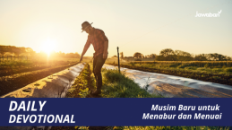 Musim Baru untuk Menabur dan Menuai