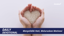 Menyelidiki Hati, Meluruskan Motivasi