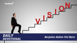 Berjalan dalam Visi Baru