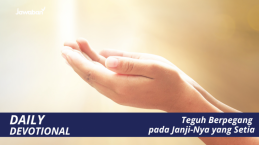 Teguh Berpegang pada Janji-Nya yang Setia